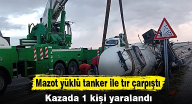 Mazot yüklü tanker ile tır çarpıştı