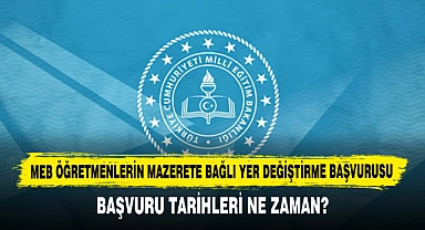Meb Öğretmenlerin Mazerete Bağlı Yer Değiştirme Başvurusu