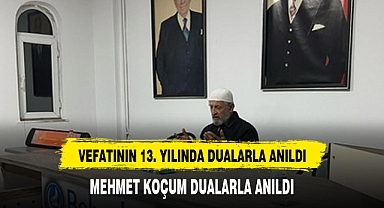 Ülkücü camianın sevilen ismi Eski Belediye Başkanı Mehmet Koçum dualarla anıldı