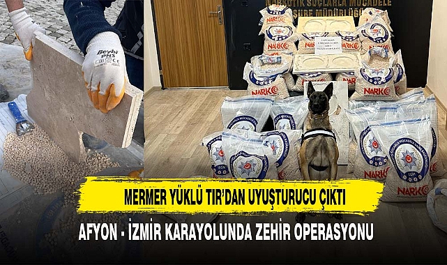 MERMER YÜKLÜ TIR'DAN UYUŞTURUCU ÇIKTI