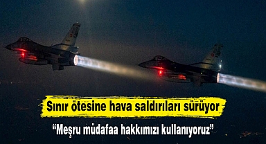 “Meşru müdafaa hakkımızı kullanıyoruz”