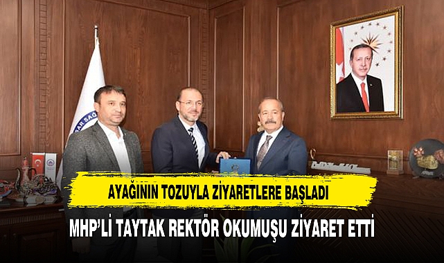 MHP'li Taytak Ayağının Tozuyla Ziyaretlere Başladı.