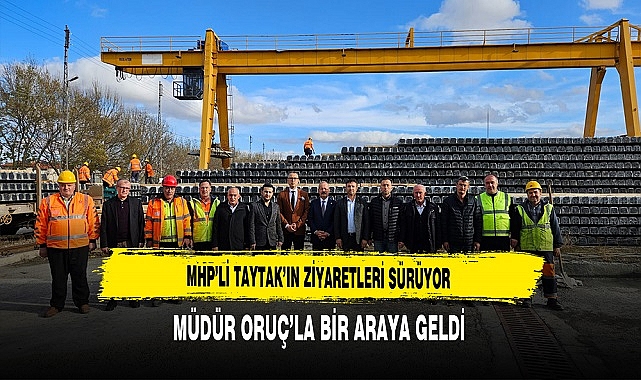 MHP'li Taytak'ın Ziyaretleri Sürüyor
