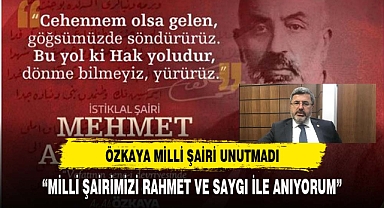Milletvekili Ali Özkaya, Mehmet Akif Ersoy'u Rahmet ve Saygıyla Andı