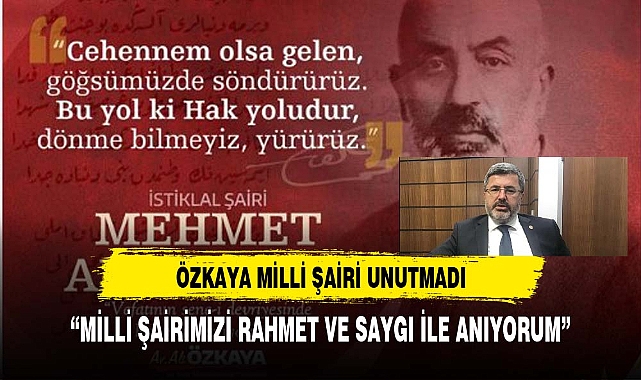 Milletvekili Ali Özkaya, Mehmet Akif Ersoy'u Rahmet ve Saygıyla Andı