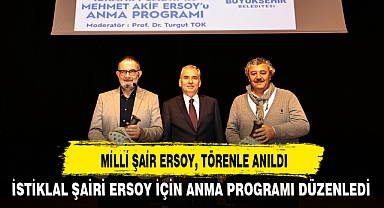 MİLLİ ŞAİR ERSOY, TÖRENLE ANILDI