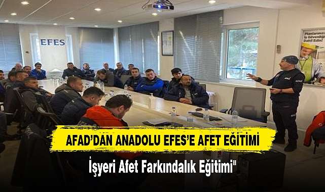 Afad'dan Anadolu Efes'e Afet Eğitimi!
