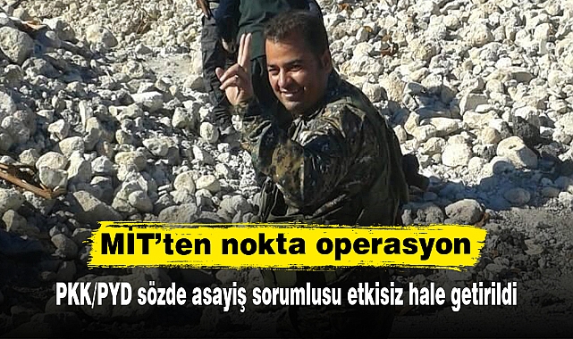 MİT’ten nokta operasyon