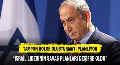 Netanyahu'nun savaş sonrası Gazze planı deşifre oldu!