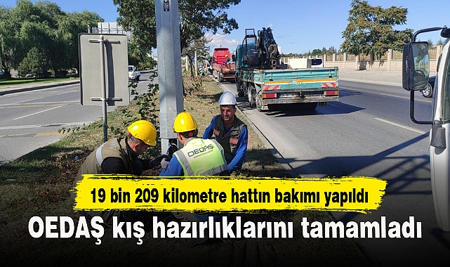 OEDAŞ kış hazırlıklarını tamamladı