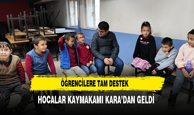 Öğrencilere Tam Destek Kaymakam Kara'dan Geldi