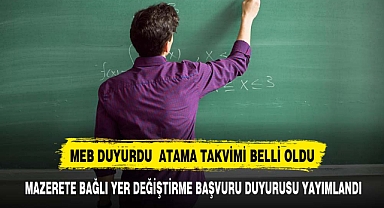 ÖĞRETMENLERİN MAZERETE BAĞLI YER DEĞİŞTİRME BAŞVURU DUYURUSU YAYIMLANDI