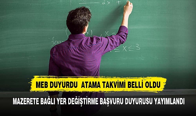ÖĞRETMENLERİN MAZERETE BAĞLI YER DEĞİŞTİRME BAŞVURU DUYURUSU YAYIMLANDI
