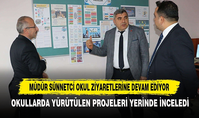 Okullarda Yürütülen Projeleri Yerinde İnceledi