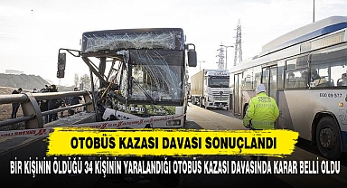 Otobüs Kazası Davası Sonuçlandı