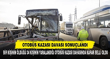 Otobüs Kazası Davası Sonuçlandı
