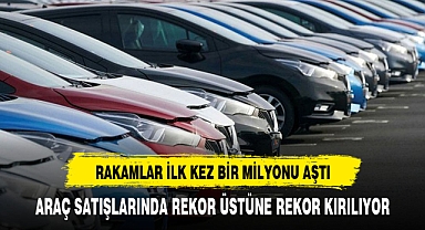 Otomotiv satışlarında tarihi rekor