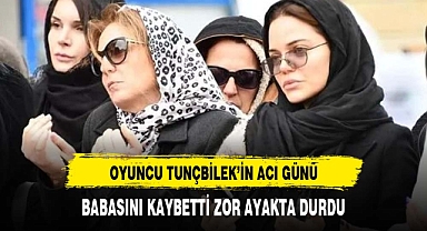 Oyuncu Hilal Altınbilek'in acı günü