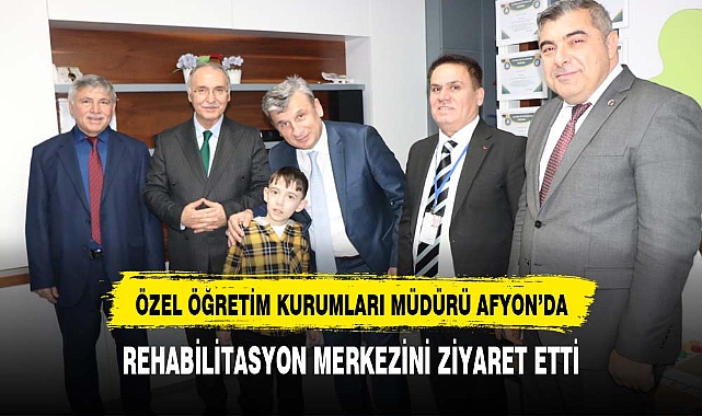 Özel Öğretim kurumları müdüründen Afyonkarahisar'a ziyaret