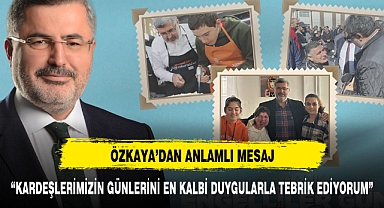 Özkaya'dan 3 Aralık'a özel anlamlı mesaj