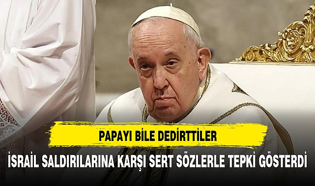 Papa'yı bile delirttiler! Telefon görüşmesinde İsrail saldırıları için "terör" ifadesini kullandı