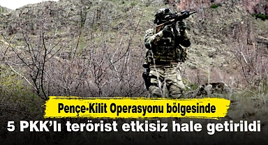 Pençe-Kilit Operasyonu bölgesinde 5 PKK’lı terörist etkisiz hale getirildi