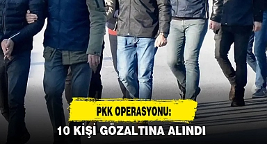 PKK OPERASYONU: