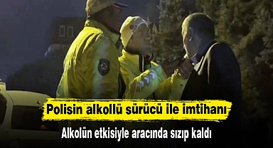 Polisin alkollü sürücü ile imtihanı