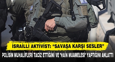 Polisin Muhalifleri Taciz Ettiğini Ve