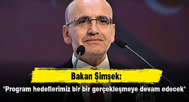 "Program hedeflerimiz bir bir gerçekleşmeye devam edecek"