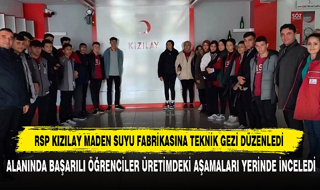 Rsp Kızılay Maden Suyu Fabrikasına Teknik Gezi Düzenledi