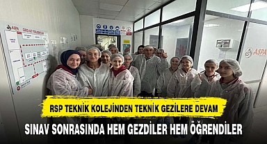 RSP Koleji teknik gezilerine devam ediyor