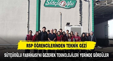 RSP Teknik Koleji günümüz teknolojilerini yerinde görerek öğreniyor