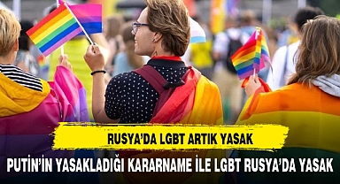 Rusya'da LGBT hareketinin faaliyetleri yasaklandı