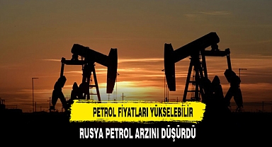 RUSYA PETROL ARZINI DÜŞÜRDÜ