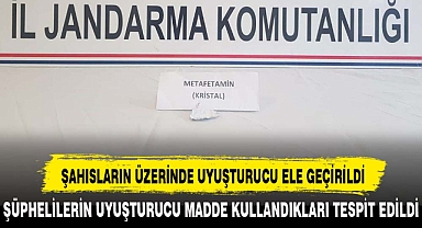 ŞAHISLARIN ÜZERİNDE UYUŞTURUCU ELE GEÇİRİLDİ