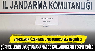 ŞAHISLARIN ÜZERİNDE UYUŞTURUCU ELE GEÇİRİLDİ