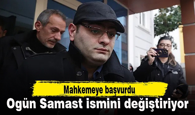 Samast, isim değişikliği talebiyle mahkemeye başvurdu