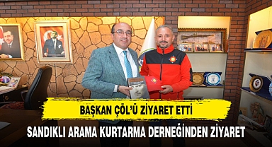 SANDIKLI ARAMA KURTARMA DERNEĞİNDEN BAŞKAN DR. MUSTAFA ÇÖL'E ZİYARET