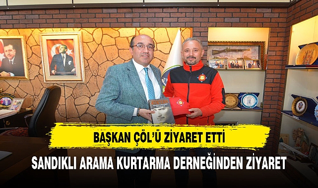 SANDIKLI ARAMA KURTARMA DERNEĞİNDEN BAŞKAN DR. MUSTAFA ÇÖL'E ZİYARET