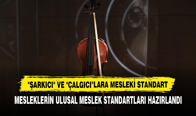 "Şarkıcı" Ve "Çalgıcı"Lara Mesleki Standart