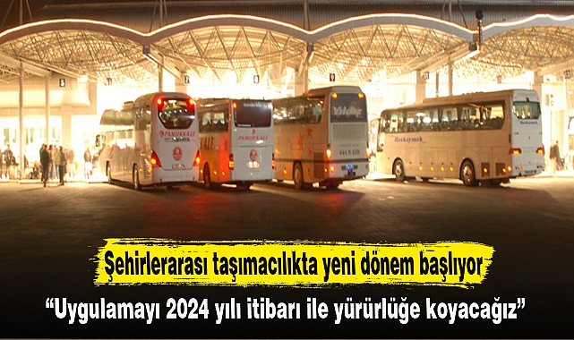 Şehirlerarası taşımacılıkta yeni dönem başlıyor