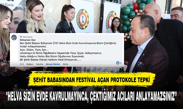 ŞEHİT BABASINDAN FESTİVAL AÇAN PROTOKOLE TEPKİ