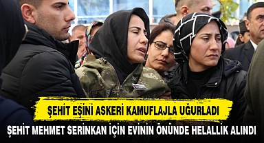 ŞEHİT EŞİNİ ASKERİ KAMUFLAJLA UĞURLADI
