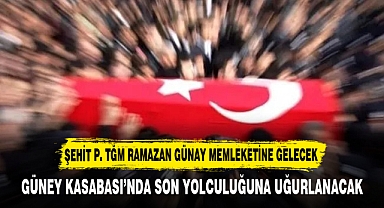 Şehit P. Tğm Ramazan Günay memleketine gelecek
