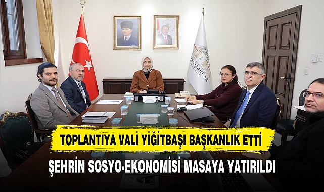 Şehrin Sosyo-Ekonomisi Masaya Yatırıldı. Toplantıya Başkanlığı Vali Yiğitbaşı Yaptı
