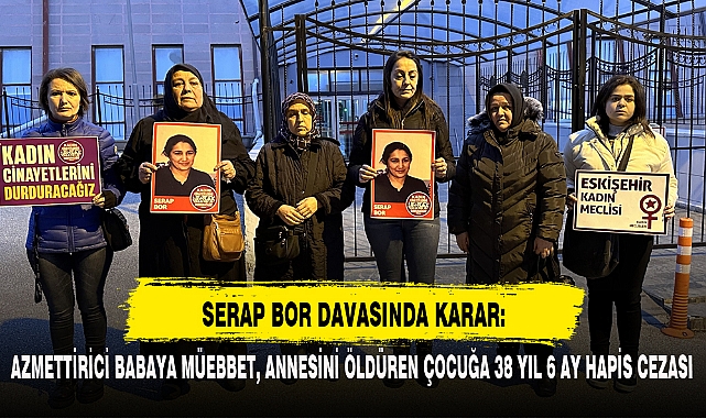 SERAP BOR DAVASINDA KARAR: