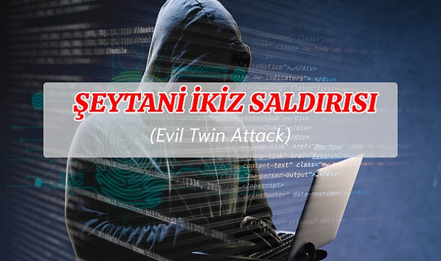 Şeytani ikiz saldırısı nedir?