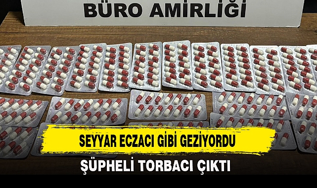 SEYYAR ECZACI GİBİ GEZİYORDU