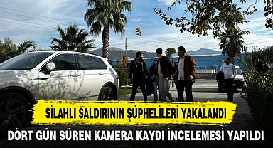 SİLAHLI SALDIRININ ŞÜPHELİLERİ YAKALANDI